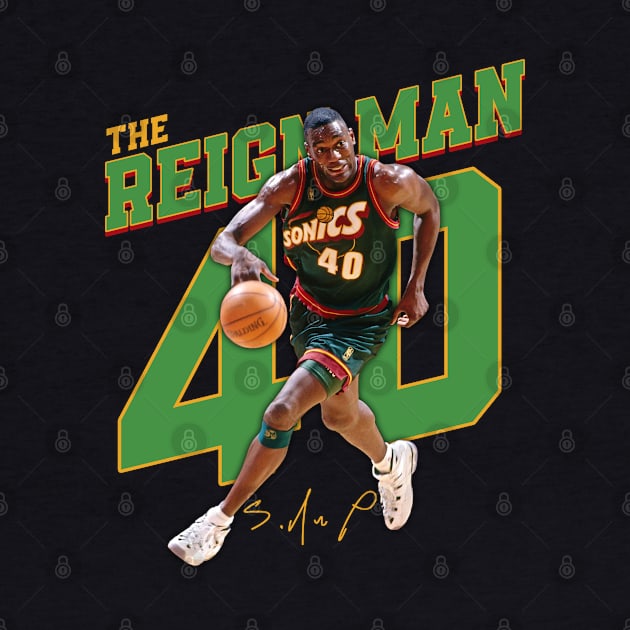 Shawn Kemp The  Reign Man Basketball Legend Signature Vintage Retro 80s 90s Bootleg Rap Style by CarDE